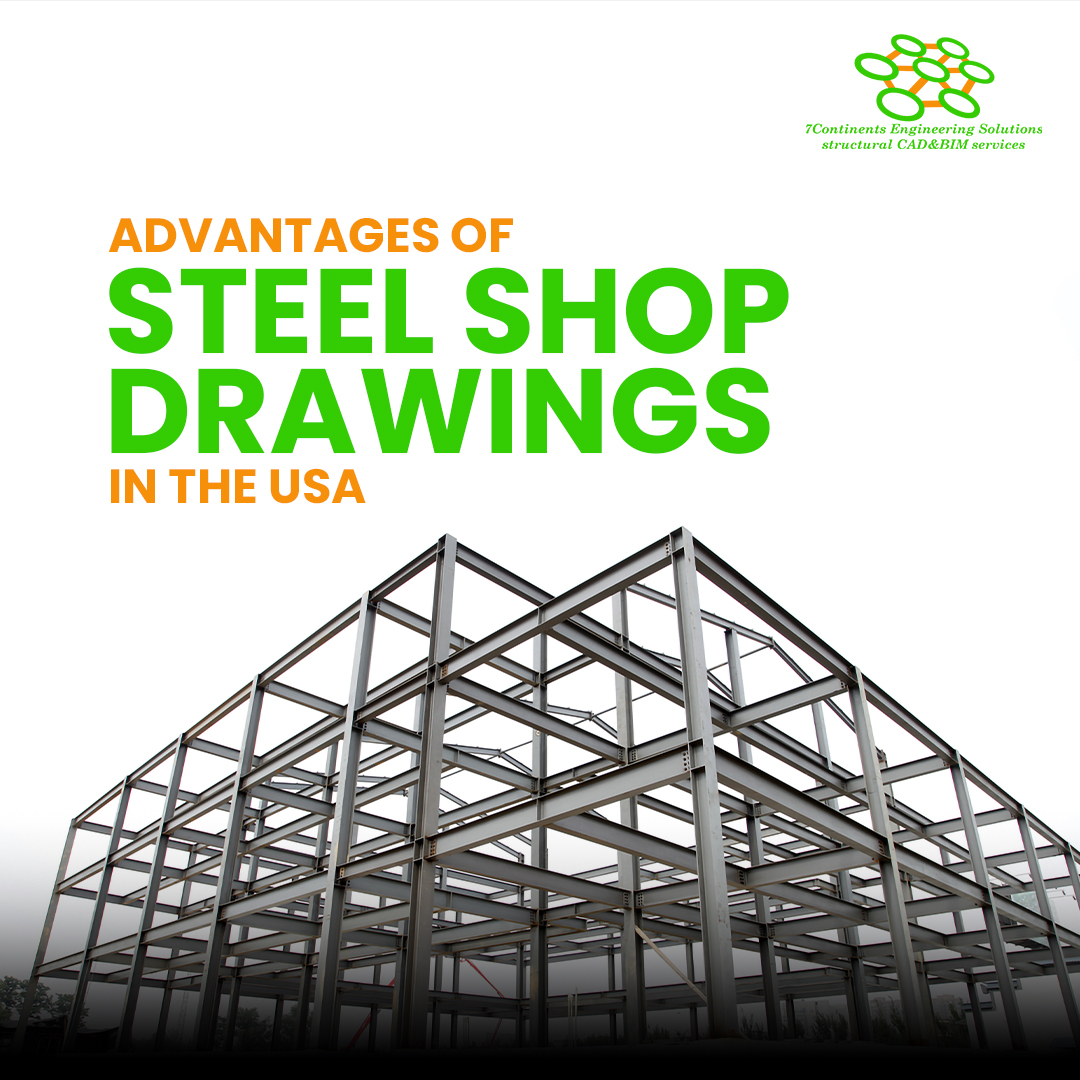 Advantages of Steel Shop Drawings in the USA