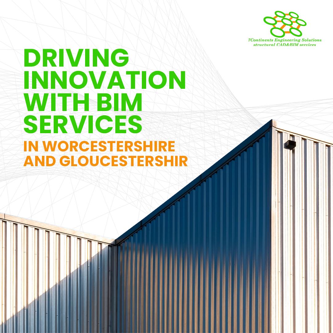 Driving Innovation with BIM Services in Worcestershire and Gloucestershire